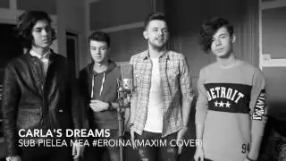 оп оп ероина пацаны классно поют Carlas Dreams Sub pielea mea Eroina Maxim Cover 720