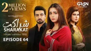 Sharakat Episode 64 (Subtitles) 4th September 2025 | Sumaiyya Bukhsh - Danial Afzal Khan | Green TV