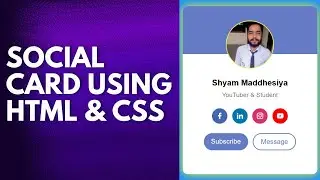 Social Card Using HTML and CSS || Profile Card Using HTML and CSS