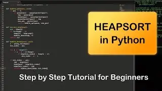 Implement Heapsort in Python [Tutorial for Beginners]