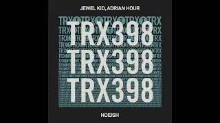 Jewel Kid, Adrian Hour - Hoeish (Extended Mix)