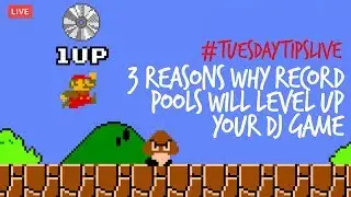 3 Reasons Why Record Pools Will Level Up Your DJ Game #TuesdayTipsLive