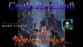 Neverwinter Meme Guide - Castle Ravenloft Reaper Challenge