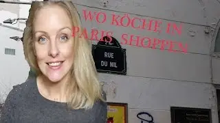 Vlog: Shoppen gehen in Paris f&uuml;r K&ouml;che (sowie Hobbyk&ouml;che und Gourmets)