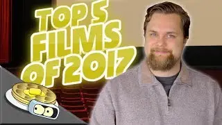 TOP 5 BEST Films of 2017 | BenderWaffles Movie Reviews