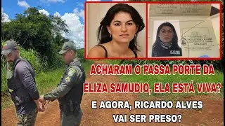 ELIZA SAMUDIO ESTÁ VIVA? ACHARAM O PASSAPORTE DELA, RICARDO VAI PRESO? SPIRITBOX