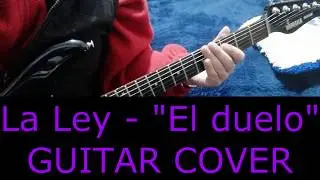 La LEY - El Duelo - Guitar COVER
