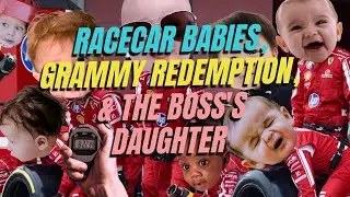 Racecar Babies, Grammy Redemption, & the Boss's Daughter