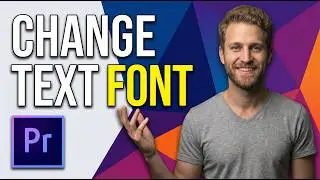 How To Change Text Font In Premiere Pro (Easy Guide)