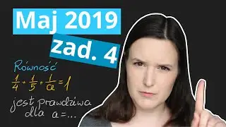Zadanie 4 Maj 2019 Podstawowa Matura z Matematyki