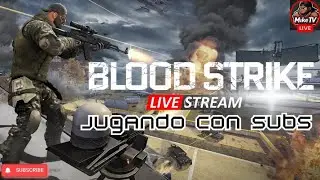 PRIMER DIRECTO DEL AÑO CHAVALES Blood Strike #bloodstrike #gameplayfps #gameplay #fps #bloodstrikepc