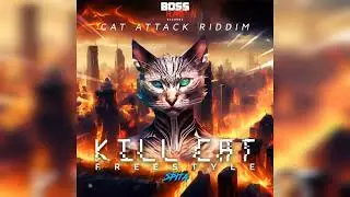 Spita - Kill Cat (Freestyle) [Cat Attack Riddim]