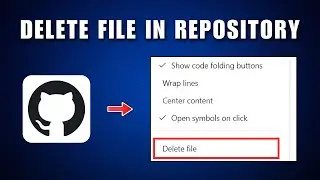 Как удалить файл в репозитории GitHub в 2026 году | Удаление файлов из репозитория GitHub