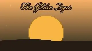 𝓣𝓱𝓮 𝓖𝓸𝓵𝓭𝓮𝓷 𝓓𝓪𝔂𝓼 | The Golden Day | by:SkySong