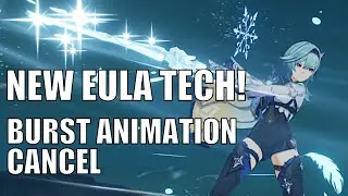New Eula Walk Cancel Tech For Fluid Combos & More Stacks! | Genshin Impact Guide