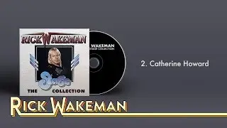 Rick Wakeman - Catherine Howard | The Stage Collection