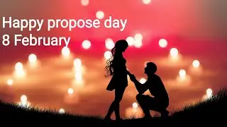 Happy propose day 2020 /valentine's Day special status/8 February propose day WhatsApp status