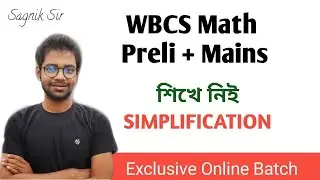 WBCS Math - Simplification - VBODMAS Rule Steprising Method - Sagnik Sir