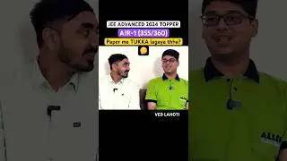 😮JEE Advanced 2024 Topper AIR-1 ne kya kaha? Kya Paper me Tukka lagaya thha?🤔| Meet Ved Lahoti..!!