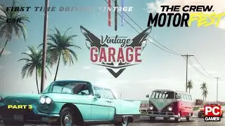 FIRST TIME PLAYING VINTAGE GARAGE IN  (The Crew Motorfest)