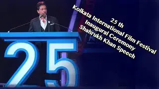 Shahrukh Khan's Speech at 25th KIFF 2019 || Kolkata Intranational Film Festival || Creative Video
