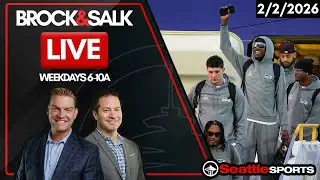 Brock & Salk LIVE - Seattle Sports News & Analysis | 2/2/2026
