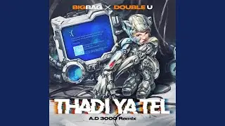 Tha Di Ya Tel (A.D 3000 Remix)