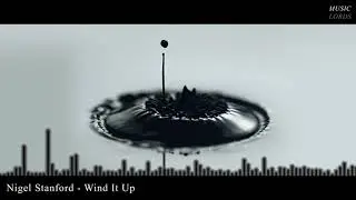 Nigel Stanford - Wind It Up