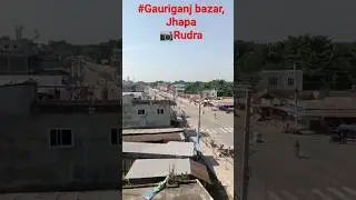 🤗😍 gauriganj bazar, jhapa, #gauriganjruralmunicipaltity #goviral #hitaikomaya .#ourvillage #nature