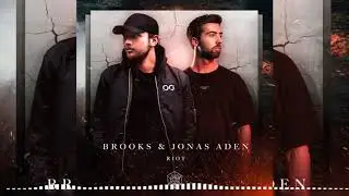 Brooks & Jonas Aden - Riot