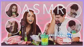 ASMR con JA&Iacute;R SANCHEZ fiesta de pepinillos | SAMII HERRERA ft JA&Iacute;R SANCHEZ
