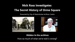 Nick Ross investigates the secret history of Orme Square
