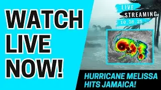 LIVE COVERAGE: Hurricane Melissa &ndash; Tracking Landfall & Impacts in Real Time