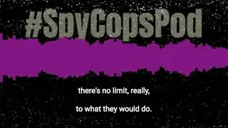 #SpyCops Podcast