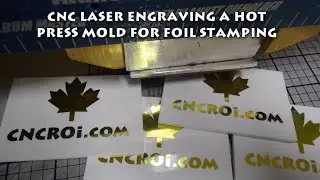 CNC Laser Engraving A Custom Hot Press Mold for Foil Stamping