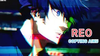 Reo Mikage || The chameleon || Blue Lock Season 2 || Copying Oliver Aiku👽. #bluelock #trending