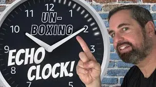 Echo Wall Clock Unboxing and Setup: Watch Me Set It Up! ⏲️📦