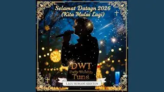 Selamat Datang 2026 (Kita Mulai Lagi)