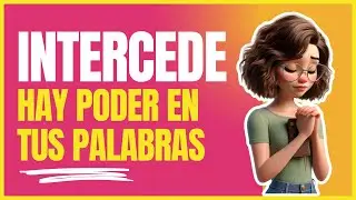 🔥 El poder de la intercesi&oacute;n: Ora y marca la diferencia | Serie: ORA y Conecta con Dios🙏🏼