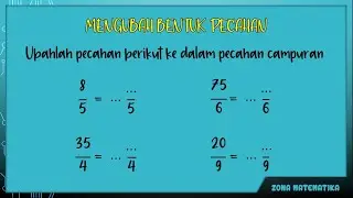 Mengubah Pecahan Biasa ke Pecahan Campuran