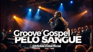 Pelo Sangue | Gospel Blues Groove Congregacional ✝️🎷