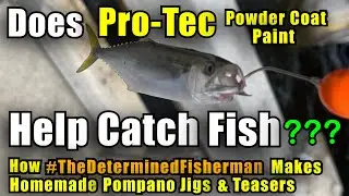 Does Pro Tec Powder Coat Paint Help Catch Fish??? How to Makes Homemade Pompano Jigs & Teasers