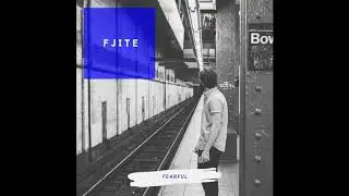 FJiTE - Fearful