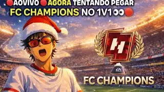 🔴 AO VIVO AGORA! RUMO AO FC CHAMPIONS NO 1V1 😈⚽🔥
