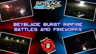 Beyblade Burst Ripfire Battles and Fireworks