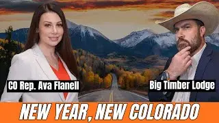 New Year, New Colorado w/ Rep. Ava Flanell and Big Timber Lodge