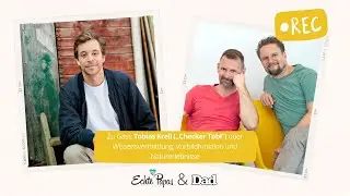 Checker Tobi: &bdquo;Wer schlaue Kinder will, muss selbst neugierig bleiben!&ldquo;
