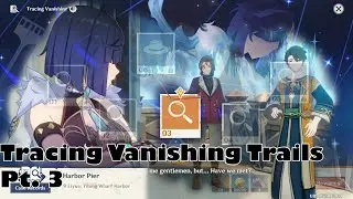 [5.8]Tracing Vanishing Trails - Part 3 | Genshin Impact event📸🔎📒🖋️