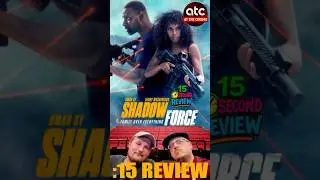 Shadow Force | ATC Quick Take - 15 Second Review (SPOILER FREE)