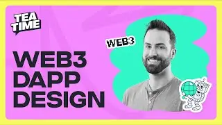 Designing a Web3 dApp with Phil | Tea Time with Unfold